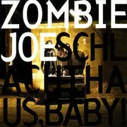 CD - Zombie Joe - Schlachthaus, Baby!