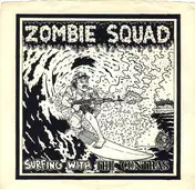 Zombie Squad - Surfing With The Contras
