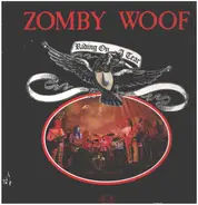 Zomby Woof - Riding on a Tear