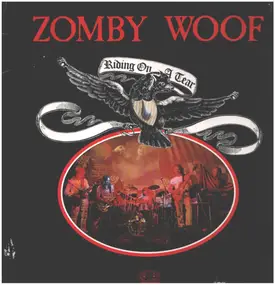 Zomby Woof - Riding on a Tear