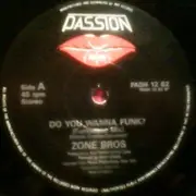 12inch Vinyl Single - Zone Bros - Do You Wanna Funk? / Funk The House