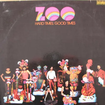 Zoo - Hard Times, Good Times