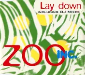 zoo inc. - Lay Down (Including DJ Mixes)