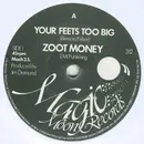 7inch Vinyl Single - Zoot Money - Your Feets Too Big