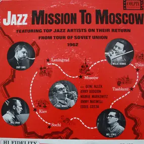 Zoot Sims - Jazz Mission To Moscow (Featuring Top Jazz Artists On Their Return From Tour Of Soviet Union 1962)