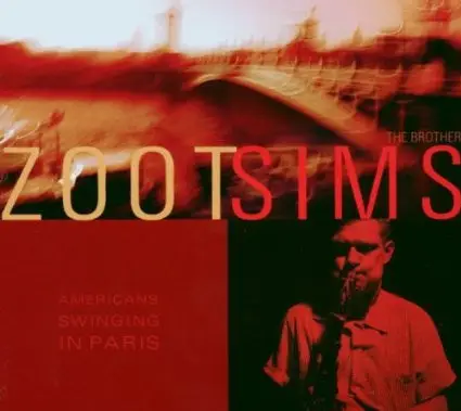 Zoot Sims - Americans Swinging In Paris