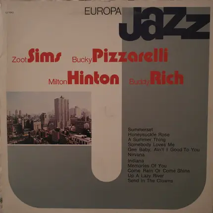 Zoot Sims / Bucky Pizzarelli / Milt Hinton / Buddy Rich - Europa Jazz