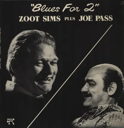 Zoot Sims Plus Joe Pass - Blues For 2