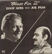 Zoot Sims Plus Joe Pass - Blues For 2
