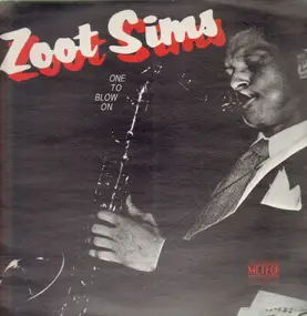 Zoot Sims - One to Blow on