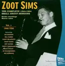 CD - Zoot Sims - The Complete 1944-1950 Small Group Sessions Vol.1