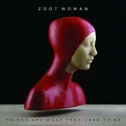 Zoot Woman - Things Are What They..