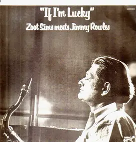 Zoot Sims Meets Jimmy Rowles - If I'm Lucky