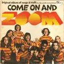 LP - 'Zoom' Cast - Come On And Zoom