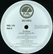 12'' - Zodiac - Just Be Good To Me