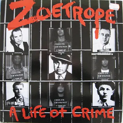 Zoetrope - A Life Of Crime