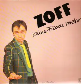 Zoff - Keine Faxen Mehr