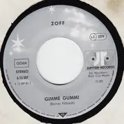 7inch Vinyl Single - Zoff - Gimme Gummi