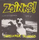 7inch Vinyl Single - Zoinks! - Sapsucker Sluggo