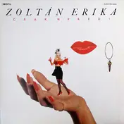Zoltán Erika - Csak Neked!