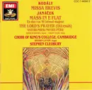 CD - Zoltán Kodály • Leoš Janáček / The King's College Choir Of Cambridge , Stephen Cleobury - Missa Brevis • Mass In E Flat • The Lord's Prayer