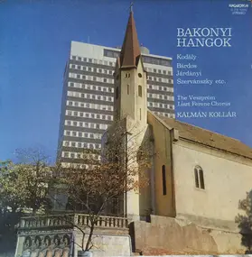 Zoltán Kodály - Bakonyi Hangok