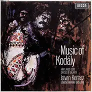 Zoltán Kodály / Olga Szönyi - Music Of Kodály / István Kertész