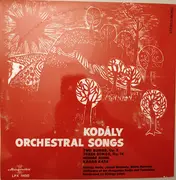 LP - Zoltán Kodály , Melis György , József Simándy , Márta Szirmay , Magyar Rádió És Televízió Szimfónik - Orchestral Songs