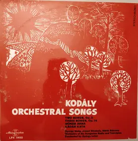 Zoltán Kodály - Orchestral Songs