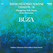 Zoltán Kallós & György Martin - Hungarian Folk Music From Rumania: Búza