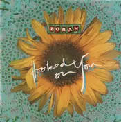 Zoran - Hooked On You