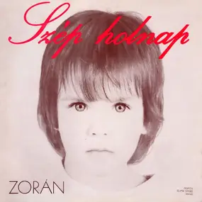 Zorán Sztevanovity - Szép Holnap