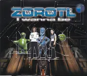 CD Single - Zorotl - I Wanna Be