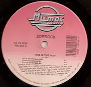 Zorrock - This Is The Way