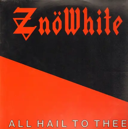 ZnöWhite - All Hail to Thee