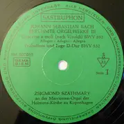 LP - J.S. Bach - Zsigmond Szathmáry - Berühmte Orgelwerke III