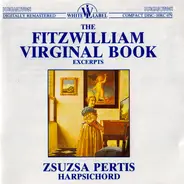 Byrd / Dowland / Munday a.o. - The Fitzwilliam Virginal Book (Excerpts)