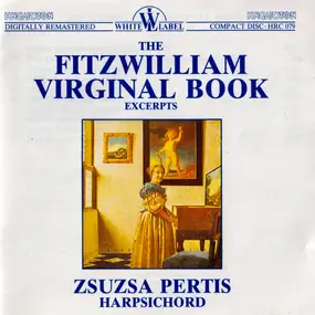 Byrd - The Fitzwilliam Virginal Book (Excerpts)