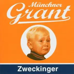 Zweckinger - Münchner Grant