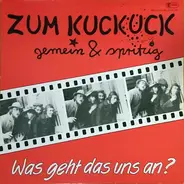 Zum Kuckuck - Was Geht Das Uns An?