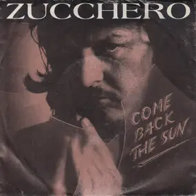 Zucchero - Come Back The Sun