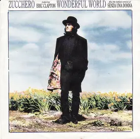 Zucchero - Wonderful World