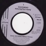 7inch Vinyl Single - Zucchero , Paul Young - Senza Una Donna (Without A Woman)