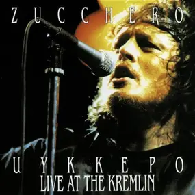 Zucchero - Uykkepo - Live at the Kremlin