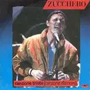 7inch Vinyl Single - Zucchero - Canzone Triste