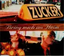 CD Single - Zucker - Bring Mich Ins Heim