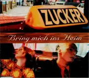 CD Single - Zucker - Bring Mich Ins Heim