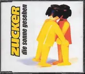 Zucker - Die Sonne Gesehen