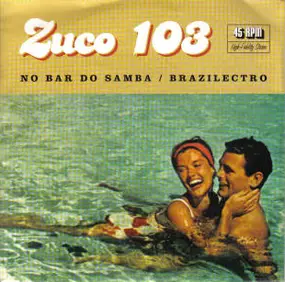 ZUCO 103 - No Bar Do Samba / Brazilectro