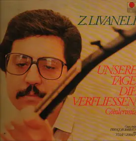 Zülfü Livaneli - Unsere Tage, Die Verfliessen - Günlerimiz